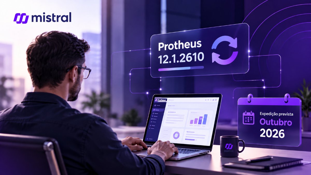 Protheus 12.1.2610 será expedido em outubro de 2026: como preparar seu ERP?